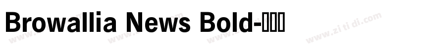 Browallia News Bold字体转换